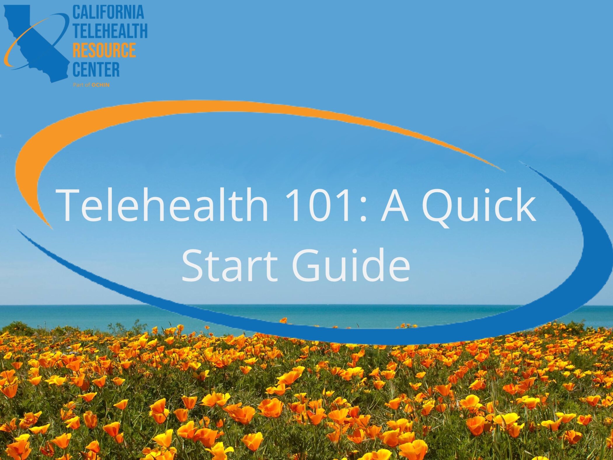 Telehealth 101 A Quick Start Guide California Telehealth Resource Center